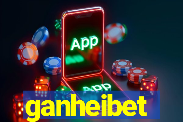 ganheibet