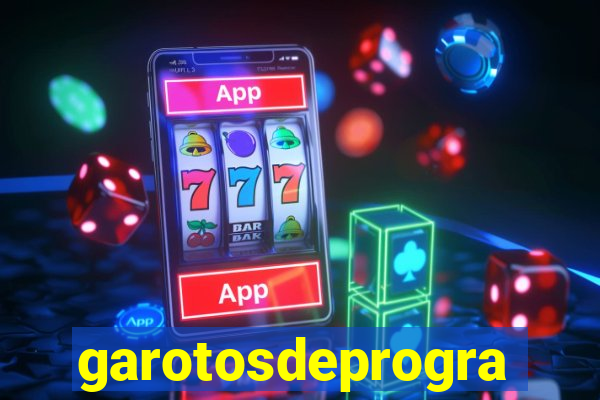 garotosdeprogramas