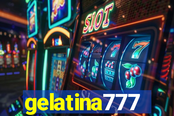 gelatina777