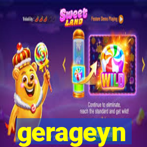 gerageyn