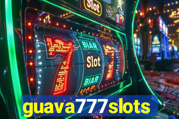 guava777slots