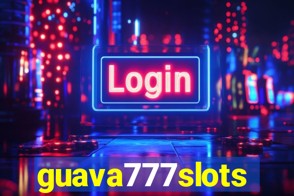 guava777slots