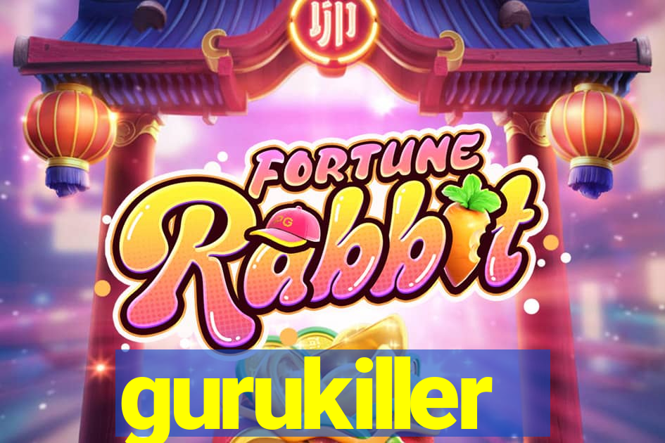 gurukiller