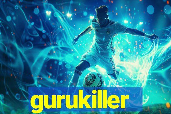 gurukiller