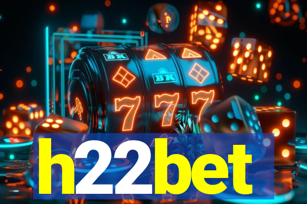 h22bet