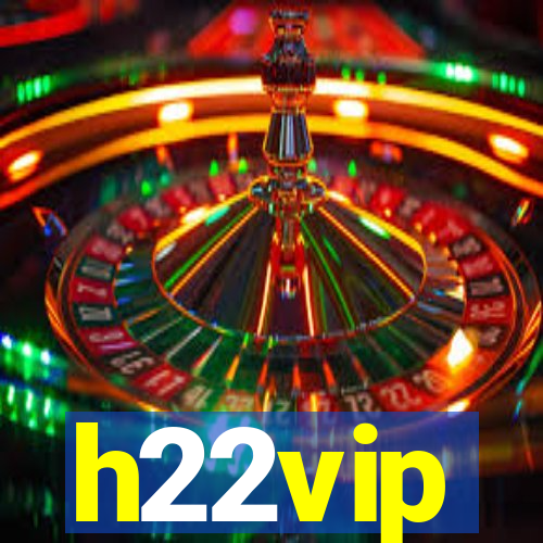 h22vip