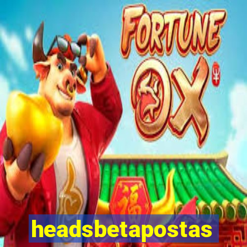 headsbetapostas