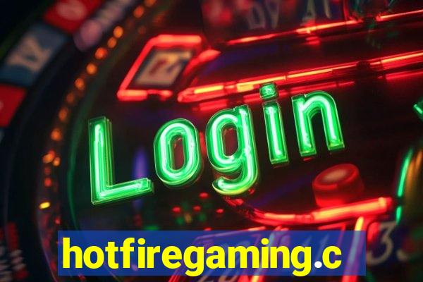 hotfiregaming.com