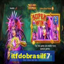 itfdobrasilf7