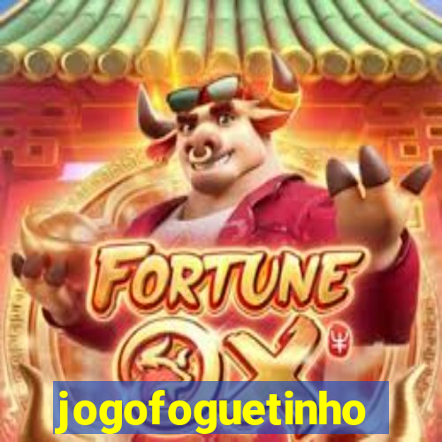 jogofoguetinho