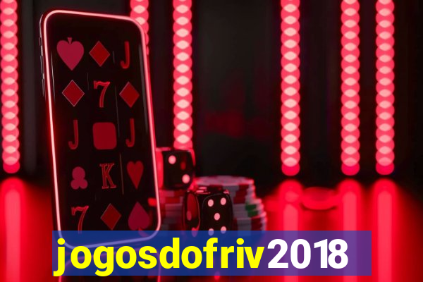 jogosdofriv2018