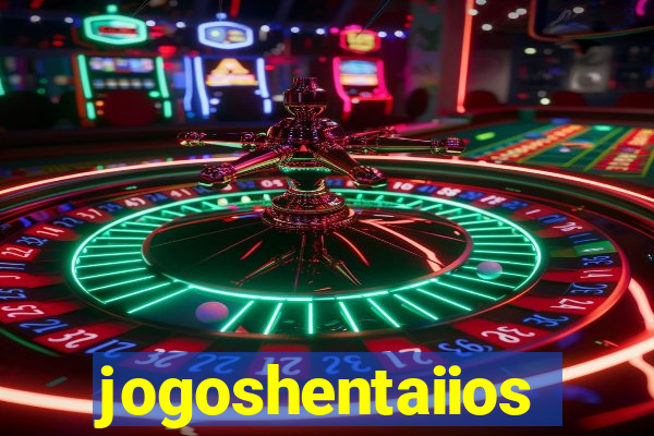 jogoshentaiios