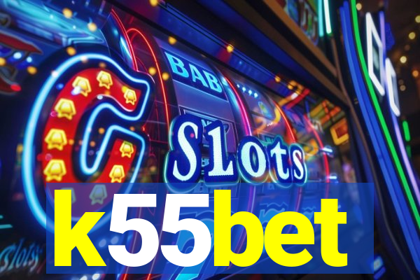 k55bet