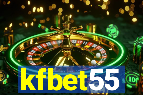 kfbet55