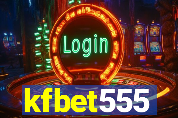 kfbet555