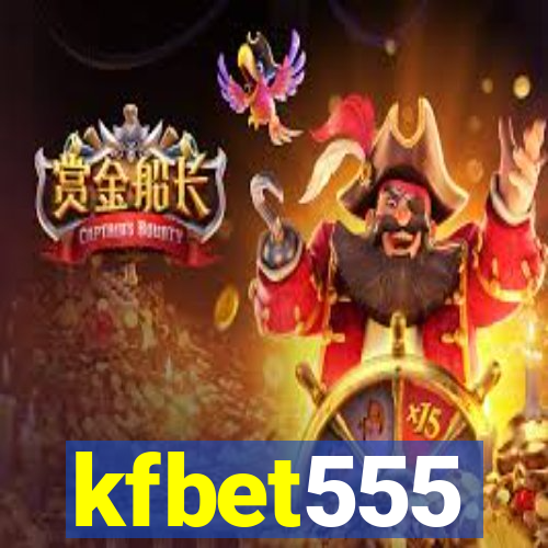 kfbet555