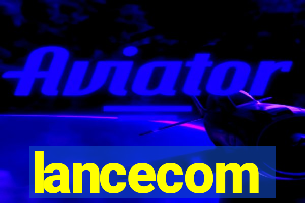 lancecom