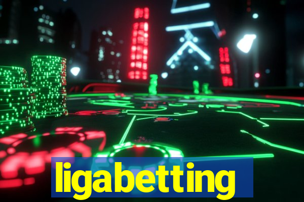 ligabetting