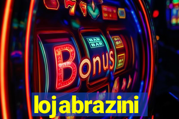 lojabrazini