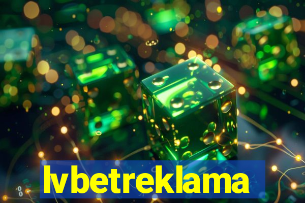 lvbetreklama