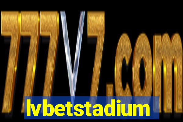 lvbetstadium