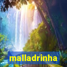 malladrinha