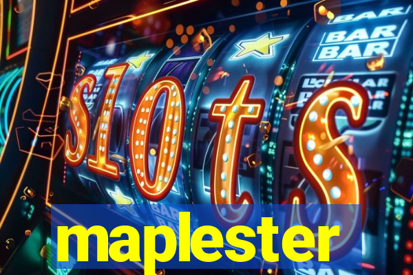 maplester