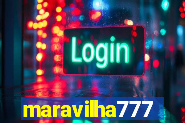 maravilha777