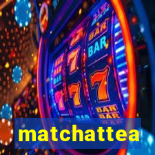 matchattea