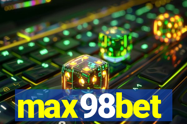 max98bet