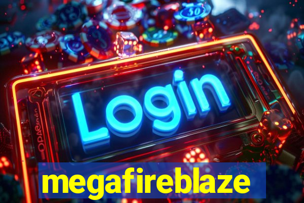 megafireblaze