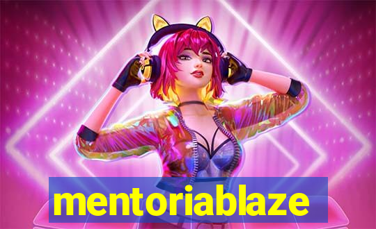 mentoriablaze