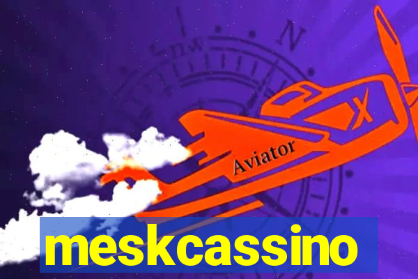 meskcassino