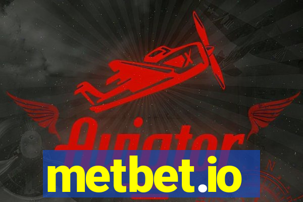 metbet.io