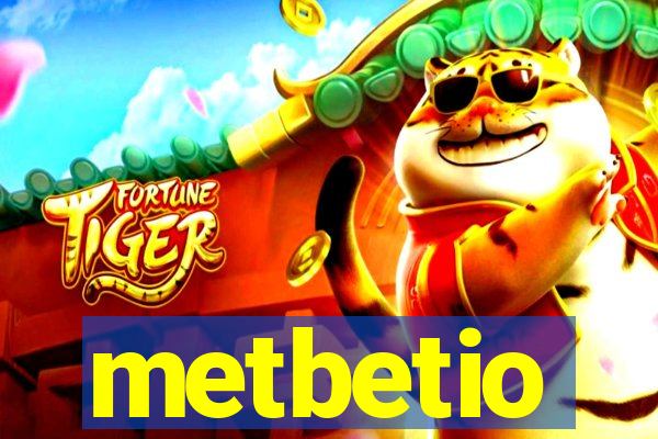 metbetio