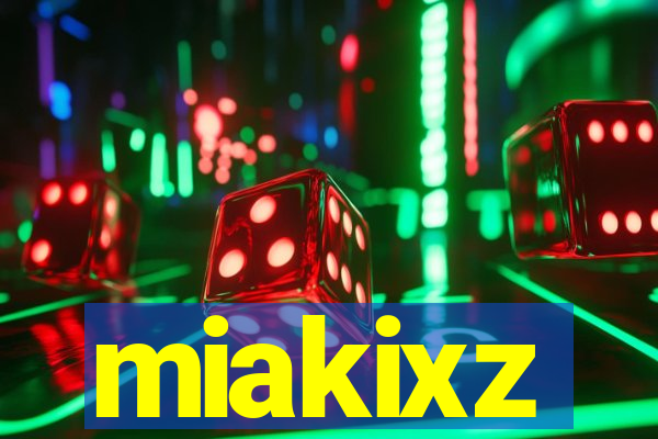 miakixz