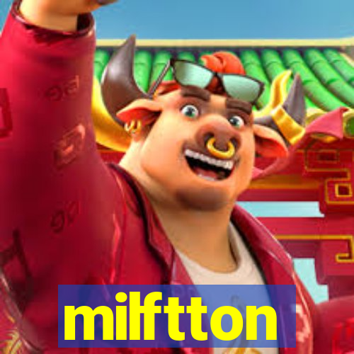 milftton