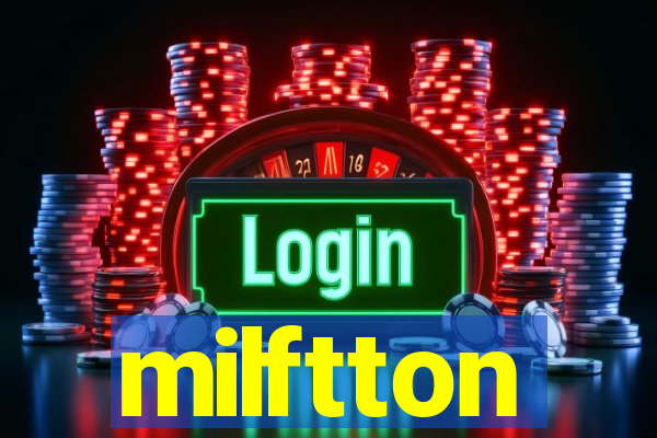 milftton