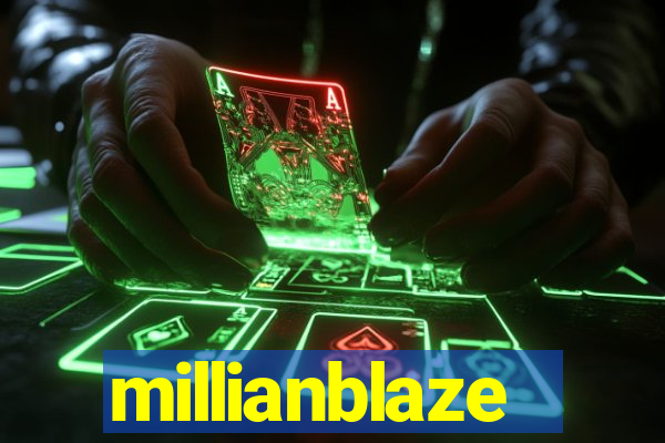 millianblaze