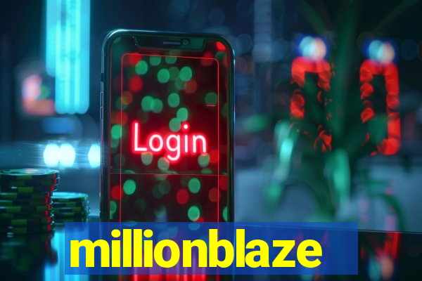 millionblaze