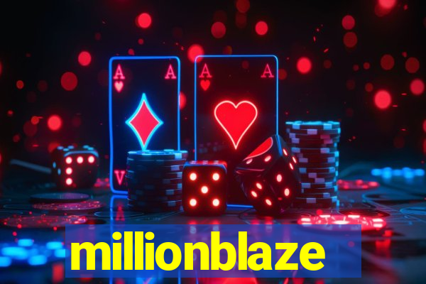 millionblaze