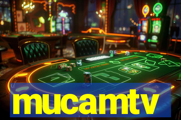 mucamtv