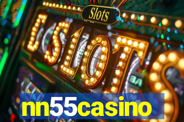 nn55casino