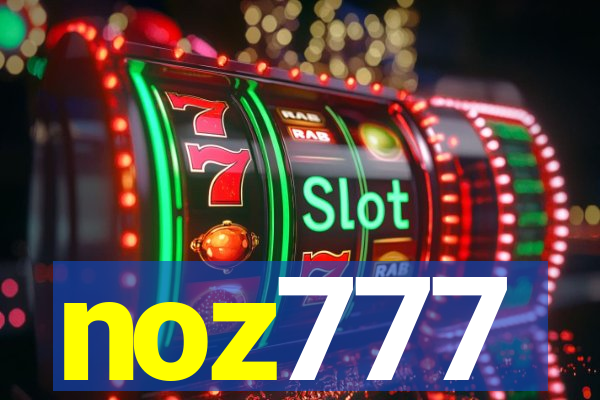 noz777