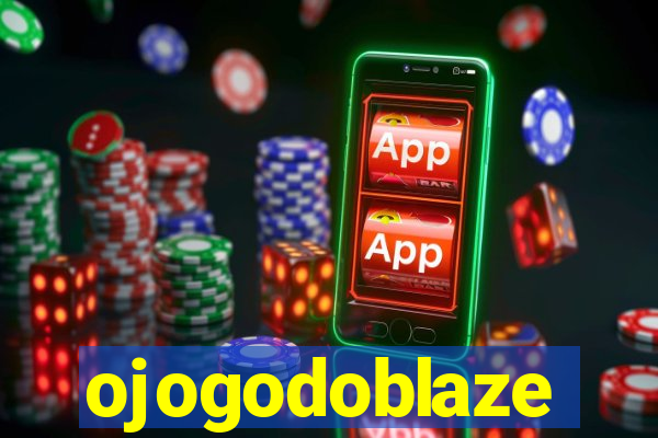 ojogodoblaze