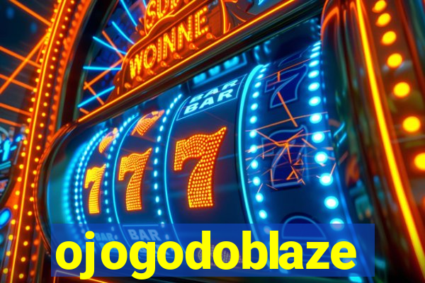 ojogodoblaze