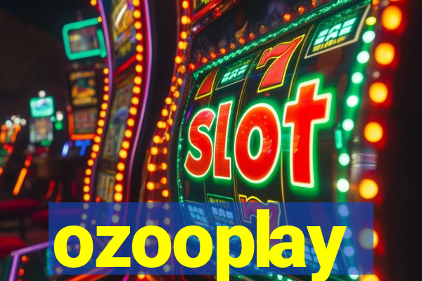 ozooplay