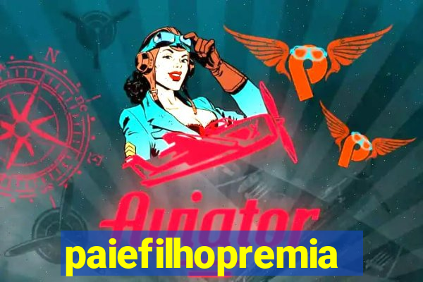 paiefilhopremiacoes.com