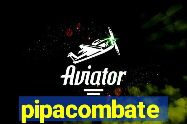 pipacombate