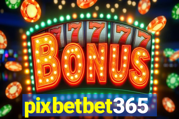 pixbetbet365